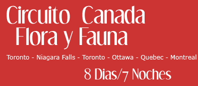 Circuito Canada Flora y Fauna